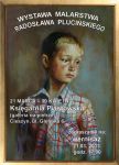 WYSTAWA  MALARSTWA  RADOSŁAWA  PLUCIŃSKIEGO